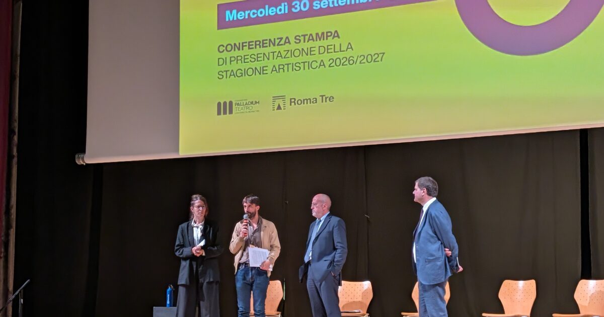 Teatro Palladium, presentata la stagione 2026/2027: “Accordi” tra cultura, università e città